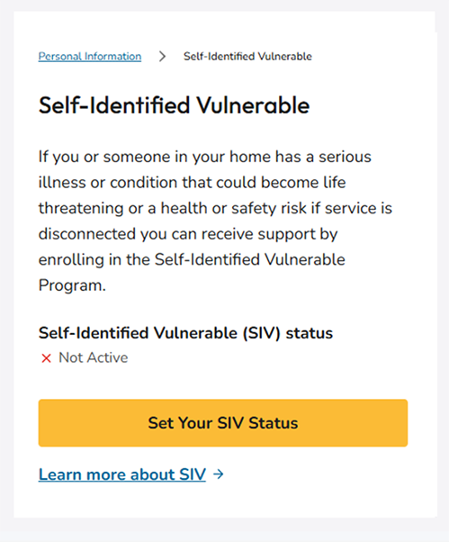 A screenshot of the Self-Identified Vulnerable (SIV) card, which includes your current SIV status, a button marked Set Your SIV Status, and a text link to Learn more about SIV.